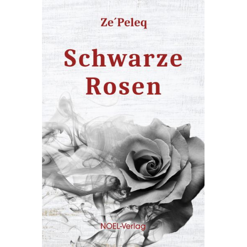 Ze'Peleq - Schwarze Rosen