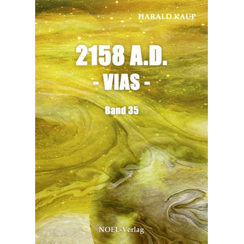 Harald Kaup - 2158 A.D. - Vias -