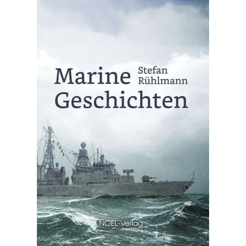 Stefan Rühlmann - Marinegeschichten