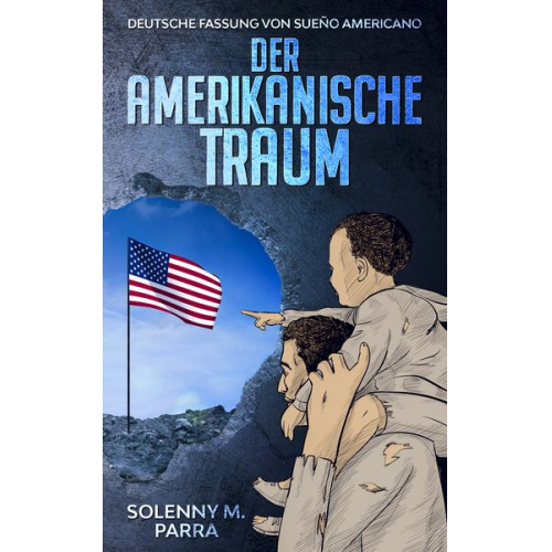 Solenny M. Parra - Der Amerikanische Traum