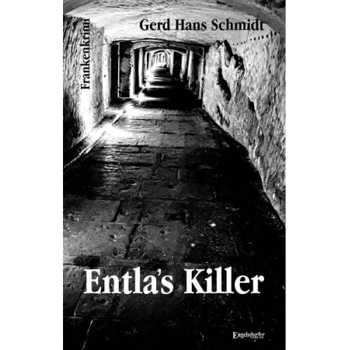 Gerd Hans Schmidt - Entla's Killer