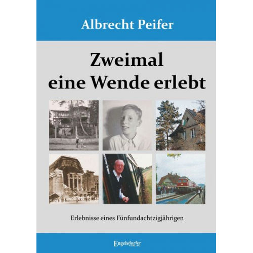 Albrecht Peifer - Zweimal eine Wende erlebt