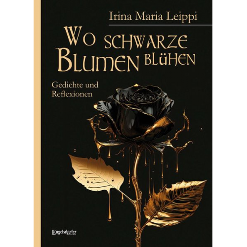 Irina Maria Leippi - Wo schwarze Blumen blühen