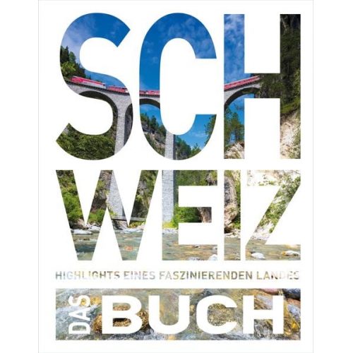 Heide-Ilka Weber Romana Bloch Thomas Veser - KUNTH Schweiz. Das Buch