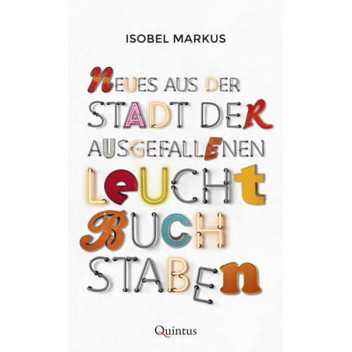 Isobel Markus - Neues aus der Stadt der ausgefallenen Leuchtbuchstaben