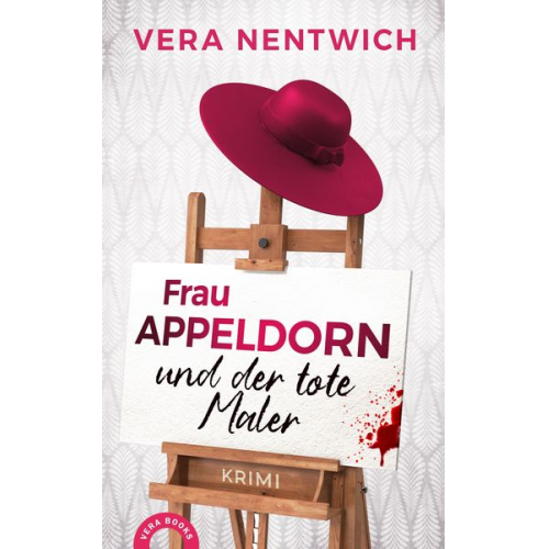 Vera Nentwich - Frau Appeldorn und der tote Maler