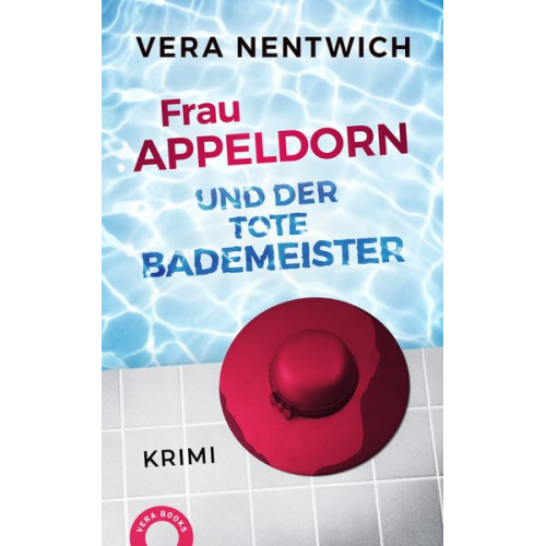 Vera Nentwich - Frau Appeldorn und der tote Bademeister