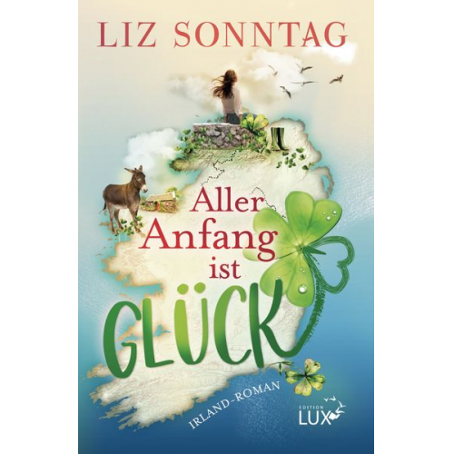 Liz Sonntag - Aller Anfang ist Glück