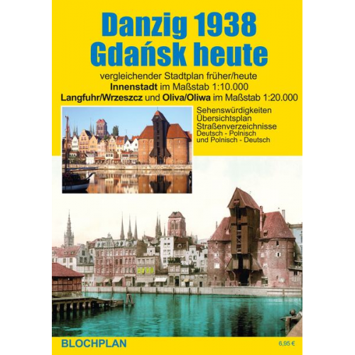 Dirk Bloch - Stadtplan Danzig 1938/Gdansk heute