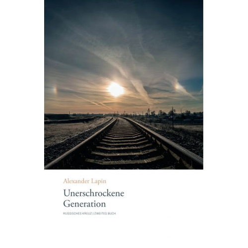 Alexander Lapin - Unerschrockene Generation