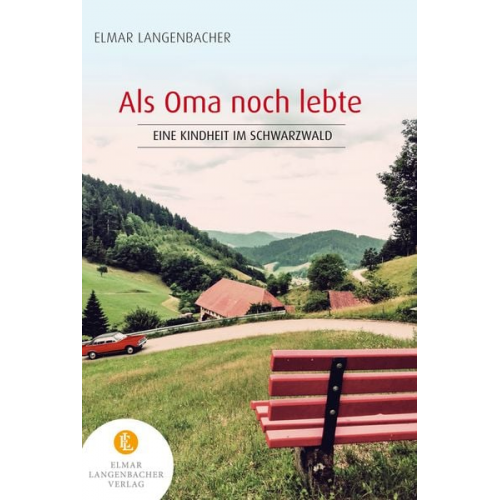 Elmar Langenbacher - Als Oma noch lebte