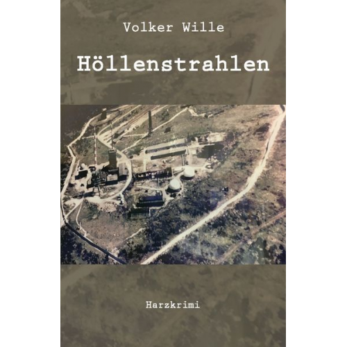 Volker Wille - Höllenstrahlen