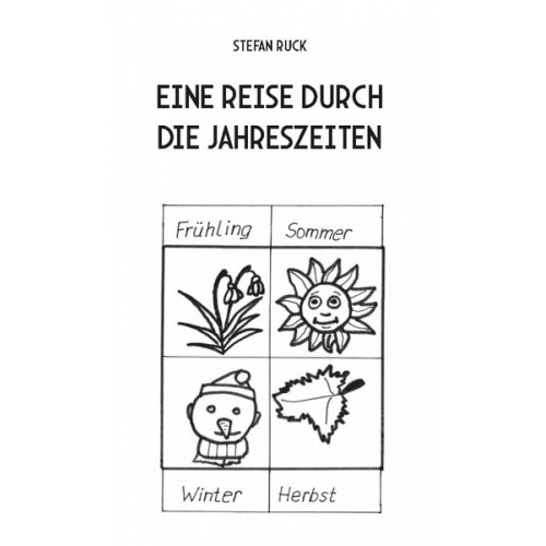 Stefan Ruck - Eine Reise durch die Jahreszeiten