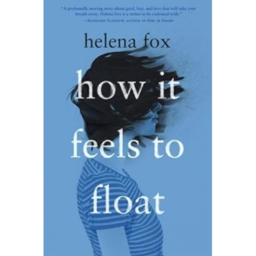 Helena Fox - How it feels to float