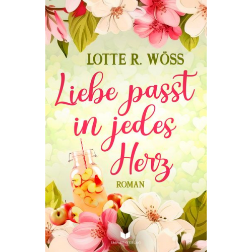 Lotte R. Wöss - Liebe passt in jedes Herz