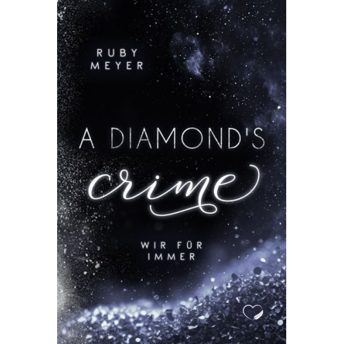 Ruby Meyer - A Diamond’s Crime