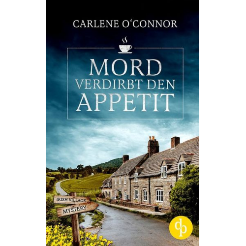 Carlene O'Connor - Mord verdirbt den Appetit