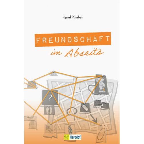 Gerd Knebel - Freundschaft im Abseits