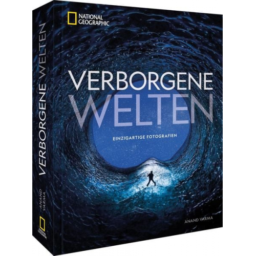 Anand Varma - National Geographic Verborgene Welten – Einzigartige Fotografien