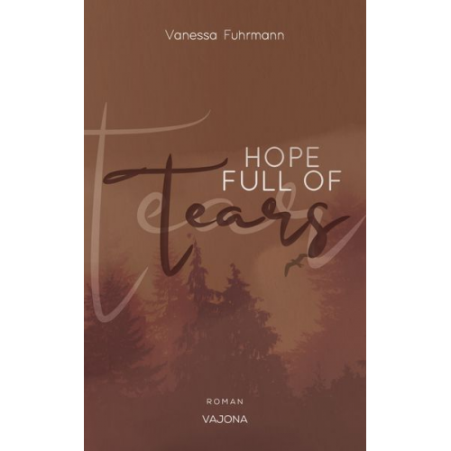 Vanessa Fuhrmann - HOPE FULL OF Tears (Native-Reihe 3)