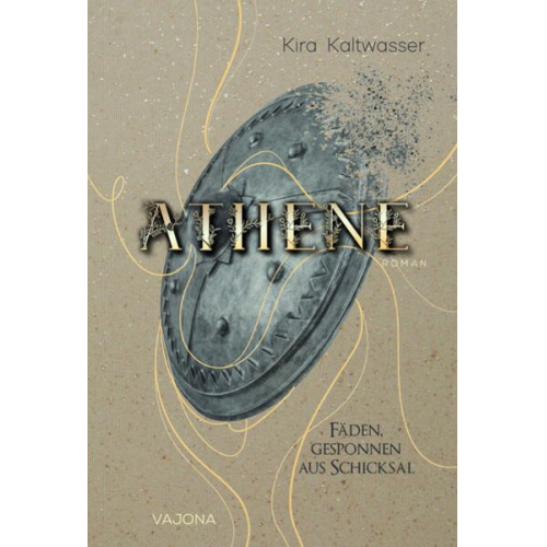 Kira Kaltwasser - Athene - Fäden, gesponnen aus Schicksal