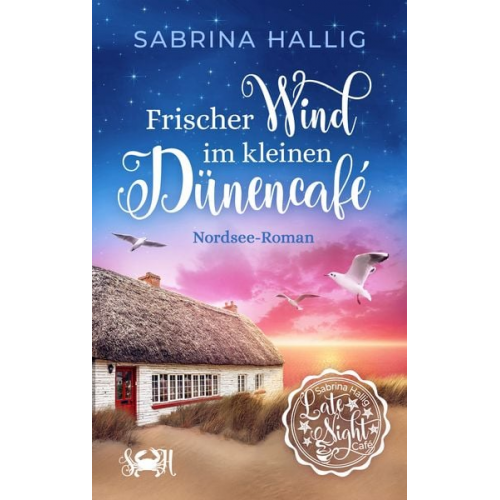 Sabrina Hallig - Frischer Wind im kleinen Dünencafé