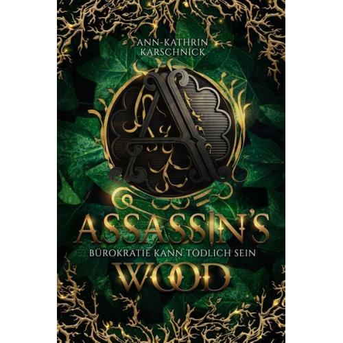 Ann-Kathrin Karschnick - Assassin's Wood