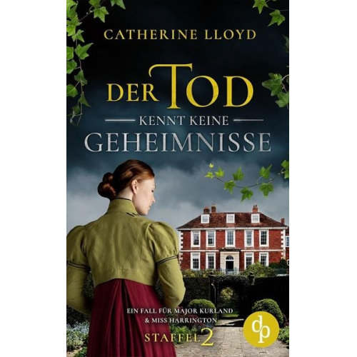 Catherine Lloyd - Der Tod kennt keine Geheimnisse