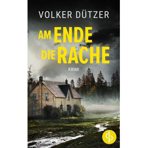 Volker Dützer - Am Ende die Rache