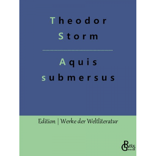 Theodor Storm - Aquis submersus