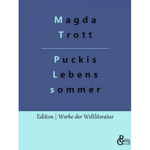 Magda Trott - Puckis Lebenssommer