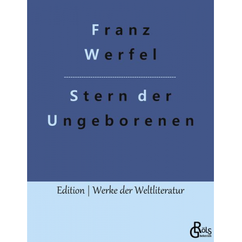 Franz Werfel - Stern der Ungeborenen