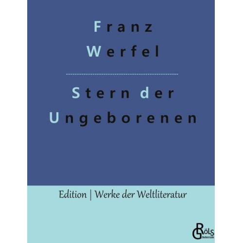 Franz Werfel - Stern der Ungeborenen