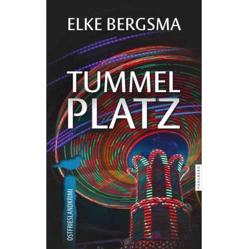 Elke Bergsma - Tummelplatz - Ostfrieslandkrimi