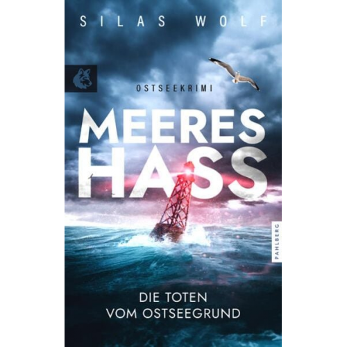 Silas Wolf - Meereshass - Die Toten vom Ostseegrund