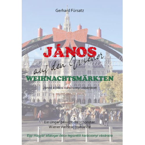 Gerhard Fürsatz - János auf den Wiener Weihnachtsmärkten