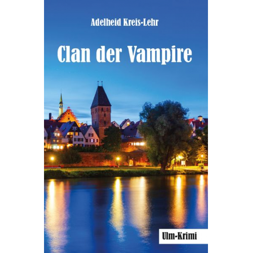 Adelheid Kreis-Lehr - Clan der Vampire