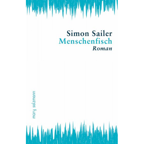 Simon Sailer - Menschenfisch