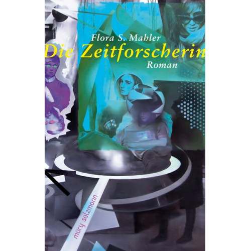 Flora S. Mahler - Die Zeitforscherin