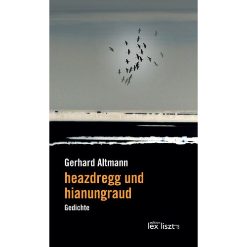 Gerhard Altmann - Heazdregg und hianungraud