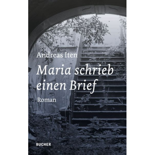 Andreas Iten - Maria schrieb einen Brief