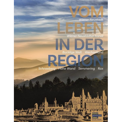 Kultur.Region.Niederösterreich - Vom Leben in der Region - Wiener Neustadt