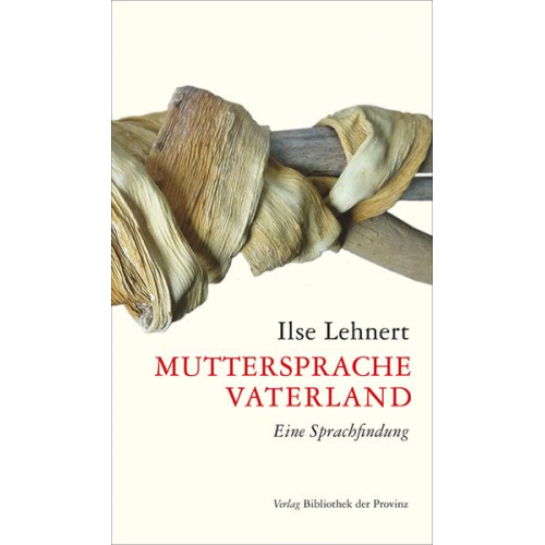 Ilse Lehnert - Muttersprache, Vaterland