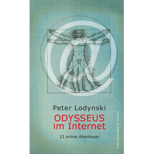 Peter Lodynski - Odysseus im Internet