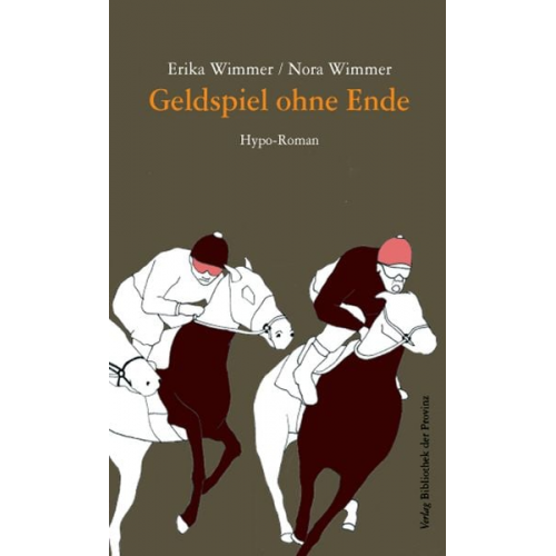 Erika Wimmer Nora Wimmer - Geldspiel ohne Ende