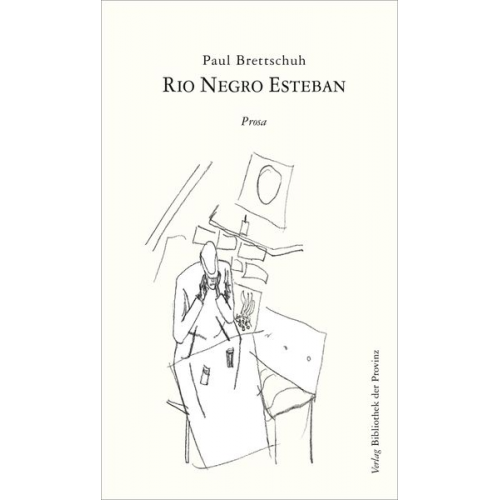 Paul Brettschuh - Rio Negro Esteban