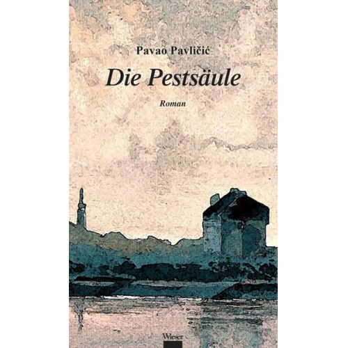 Pavao Pavličić - Die Pestsäule
