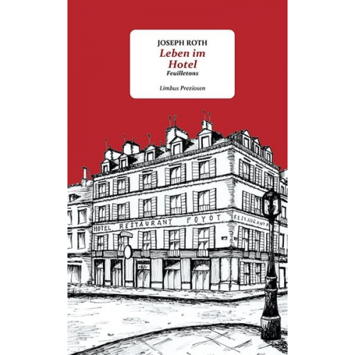 Joseph Roth - Leben im Hotel