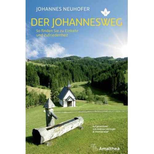 Johannes Neuhofer Andrea & Thomas Köpf Fehringer - Der Johannesweg