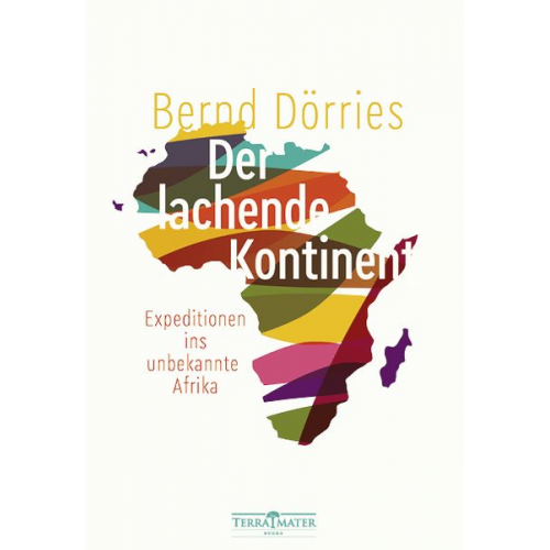 Bernd Dörries - Der lachende Kontinent